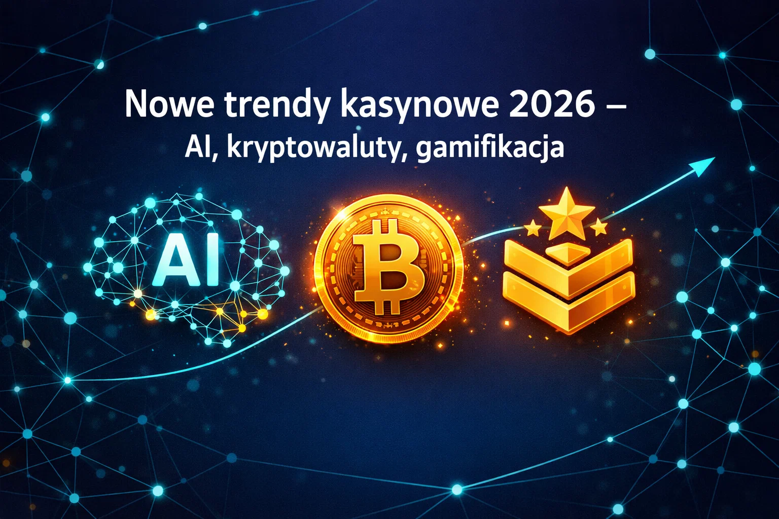 Nowe trendy kasynowe 2026 – AI, kryptowaluty, gamifikacja